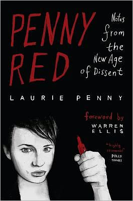 Cover for Laurie Penny · Penny Red: Notes from the New Age of Dissent (Paperback Book) (2011)