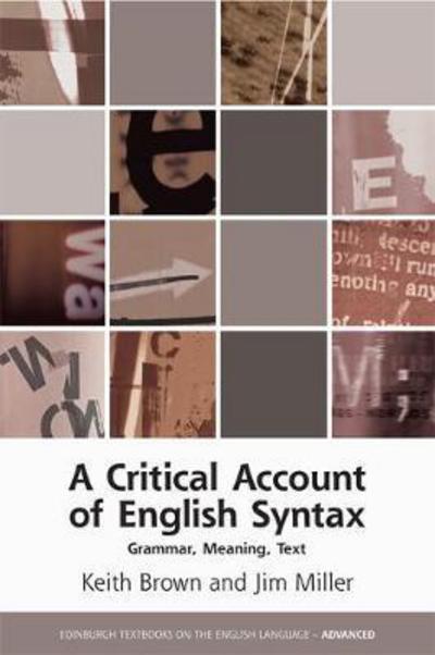 Cover for Keith Brown · A Critical Account of English Syntax: Grammar, Meaning, Text (Hardcover Book) (2016)