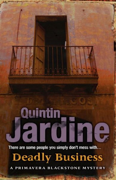 Cover for Quintin Jardine · Deadly Business (Hardcover Book) (2013)