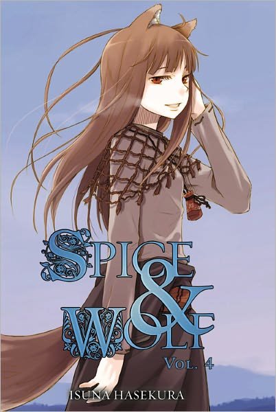 Cover for Isuna Hasekura · Spice and Wolf, Vol. 4 (light novel) (Paperback Bog) (2011)