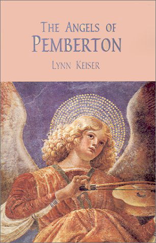 Cover for Lynn Keiser · The Angels of Pemberton (Innbunden bok) (2001)