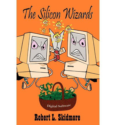 Cover for Robert L. Skidmore · The Silicon Wizards (Paperback Book) (2002)