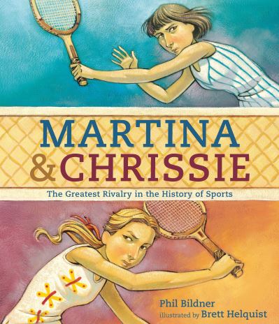 Martina & Chrissie - Phil Bildner - Książki - Candlewick Press - 9780763673086 - 14 marca 2017