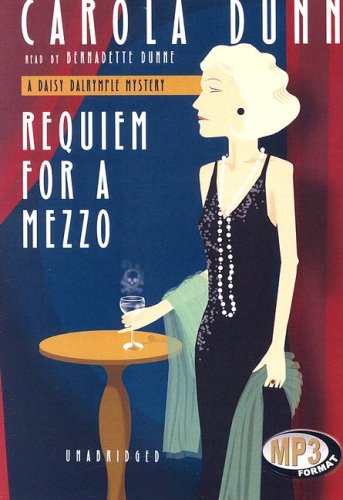 Cover for Carola Dunn · Requiem for a Mezzo (Daisy Dalrymple Mysteries, No. 3) (Audiobook (CD)) [Unabridged edition] (2006)