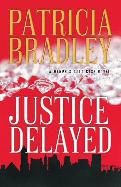 Cover for Patricia Bradley · Justice Delayed (Pocketbok) (2017)