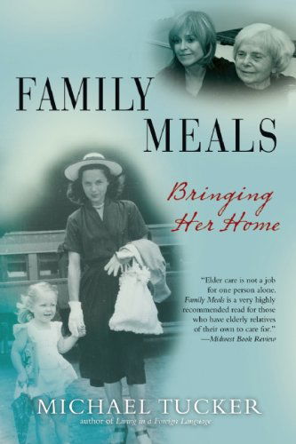 Cover for Michael Tucker · Family Meals: Bringing Her Home (Paperback Book) (2010)