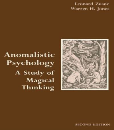 Cover for Leonard Zusne · Anomalistic Psychology: A Study of Magical Thinking (Paperback Book) (1989)