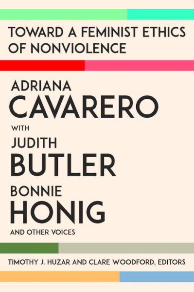 Cover for Adriana Cavarero · Toward a Feminist Ethics of Nonviolence (Gebundenes Buch) (2021)