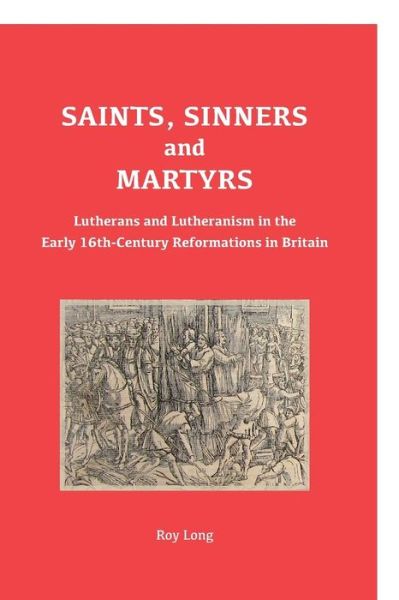 Cover for Roy Long · Saints, Sinners and Martyrs (Paperback Book) (2018)