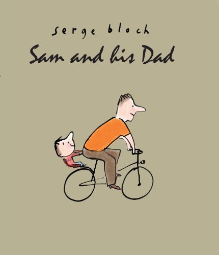 Cover for Serge Bloch · Sam and His Dad (Hardcover Book) (2011)