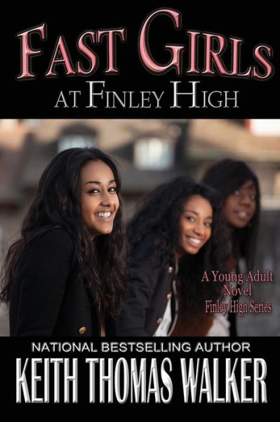 Cover for Keith Thomas Walker · Fast Girls at Finley High (Finley High) (Paperback Book) (2015)