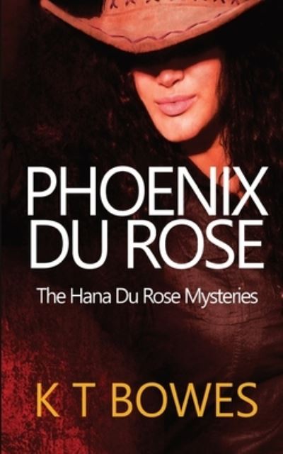 Cover for K T Bowes · Phoenix Du Rose - The Hana Du Rose Mysteries (Generation Z) (Paperback Book) (2020)