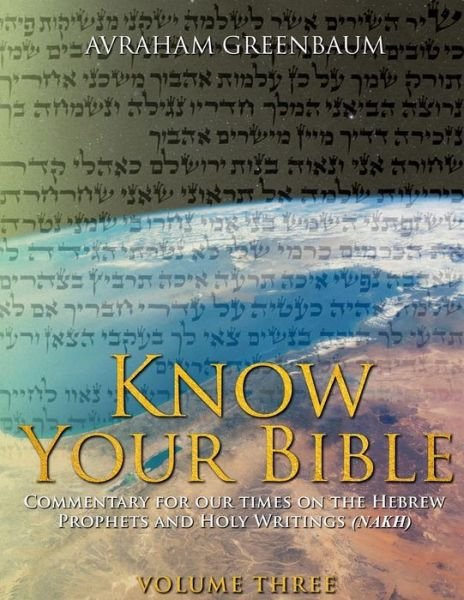 Cover for Avraham Greenbaum · Know Your Bible (Volume Three) (Paperback Bog) (2018)