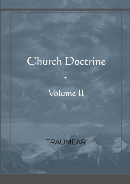 Cover for Traumear · Church Doctrine - Volume II (Paperback Book) (2021)