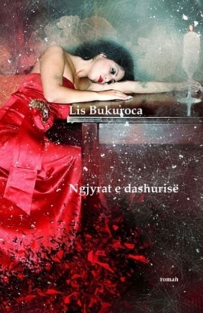Cover for Lis Bukuroca · Ngjyrat e dashurise (Paperback Bog) (2021)