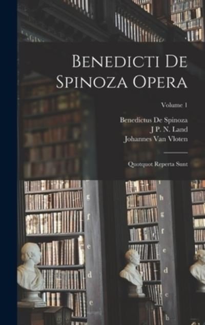 Cover for Benedictus De Spinoza · Benedicti de Spinoza Opera (Buch) (2022)