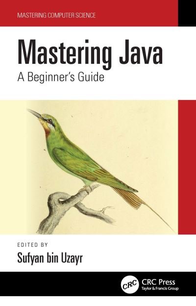 Cover for Sufyan bin Uzayr · Mastering Java: A Beginner's Guide - Mastering Computer Science (Paperback Book) (2022)