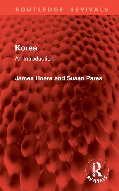Cover for James Hoare · Korea: An Introduction - Routledge Revivals (Hardcover Book) (2024)
