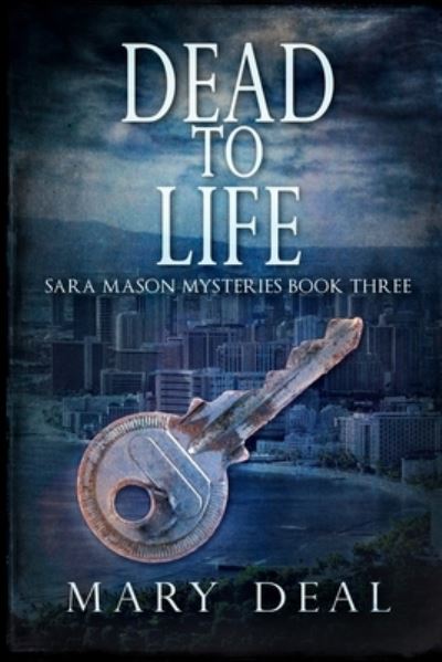 Cover for Mary Deal · Dead To Life (Paperback Book) (2021)