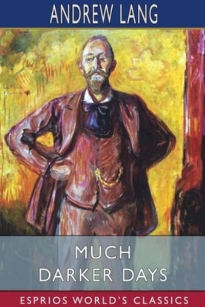 Cover for Andrew Lang · Much Darker Days (Pocketbok) (2024)