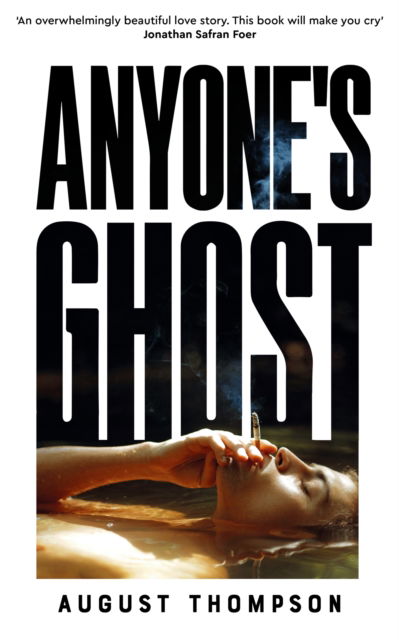 Cover for August Thompson · Anyone's Ghost (Gebundenes Buch) (2024)