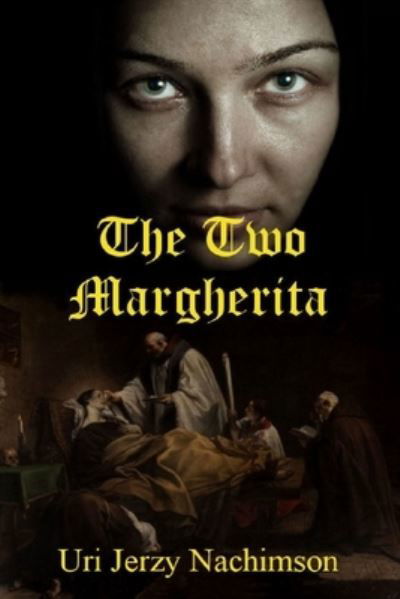 Cover for Uri Jerzy Nachimson · The Two Margherita: We all have our Demons (Pocketbok) (2019)