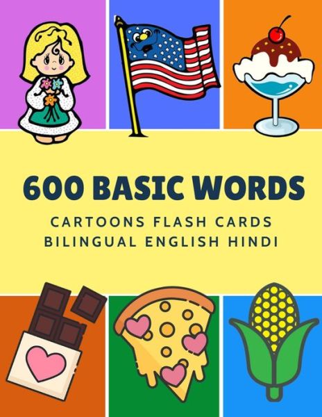 Cover for Kinder Language · 600 Basic Words Cartoons Flash Cards Bilingual English Hindi (Paperback Book) (2019)