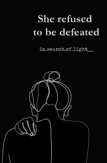 Cover for In Search of Light__ · She refused to be defeated (Paperback Book) (2019)