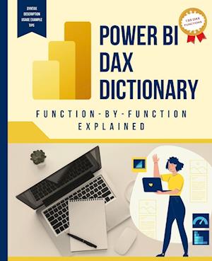 Cover for Kiet Huynh · Power BI DAX Dictionary Function-By-Function Explained (Book) (2023)