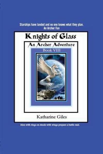 Katharine Giles · Knights of Glass (Paperback Book) (2019)