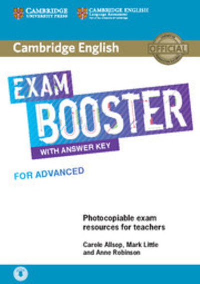 Cover for Carole Allsop · Cambridge English Exam Booster for Advanced with Answer Key with Audio: Photocopiable Exam Resources for Teachers - Cambridge English Exam Boosters (Book) (2018)