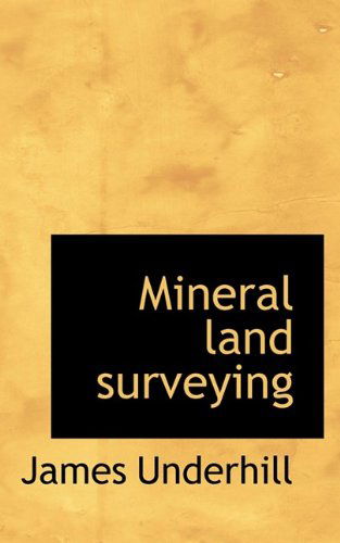 Cover for James Underhill · Mineral Land Surveying (Paperback Book) (2009)