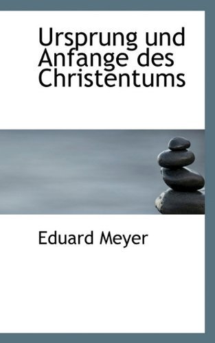 Cover for Eduard Meyer · Ursprung Und Anfange Des Christentums (Paperback Book) [German edition] (2009)