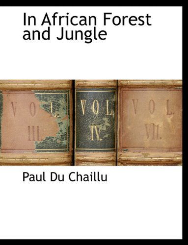 Cover for Paul Du Chaillu · In African Forest and Jungle (Paperback Book) (2010)