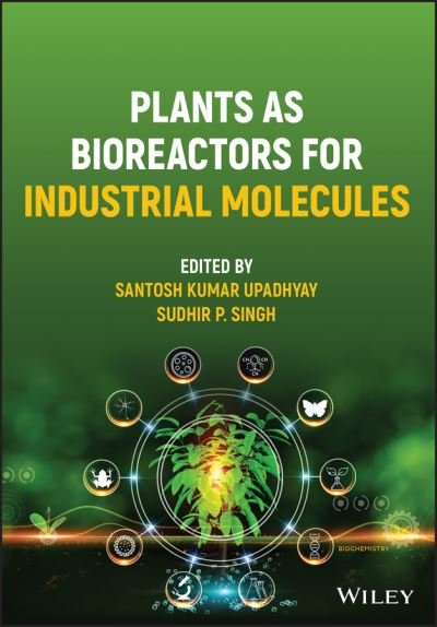 Cover for SK Upadhyay · Plants as Bioreactors for Industrial Molecules (Hardcover Book) (2023)