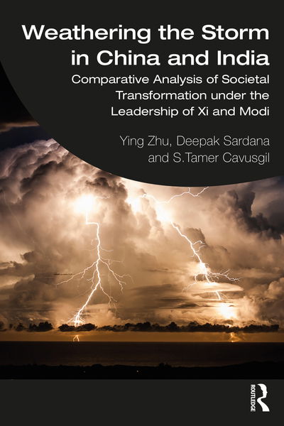 Cover for Ying Zhu · Weathering the Storm in China and India: Comparative Analysis of Societal Transformation under the Leadership of Xi and Modi (Pocketbok) (2020)