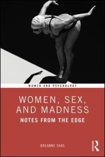 Cover for Breanne Fahs · Women, Sex, and Madness: Notes from the Edge - Women and Psychology (Paperback Book) (2019)