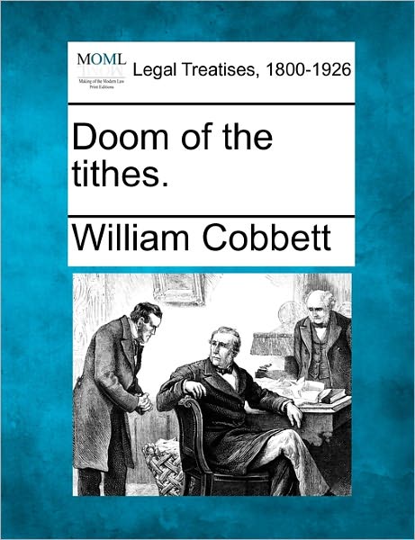 Cover for William Cobbett · Doom of the Tithes. (Paperback Book) (2010)