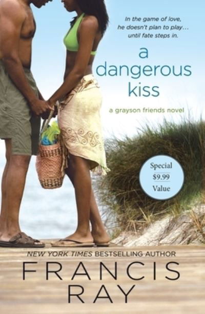 Cover for Francis Ray · A Dangerous Kiss: A Grayson Friends Novel - Grayson Friends (Paperback Book) (2020)