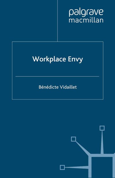 Cover for Vidaillet · Workplace Envy (Book) (2016)