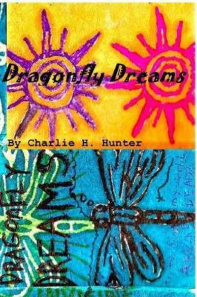 Cover for Charlie Hunter · Dragonfly Dreams (Pocketbok) (2017)