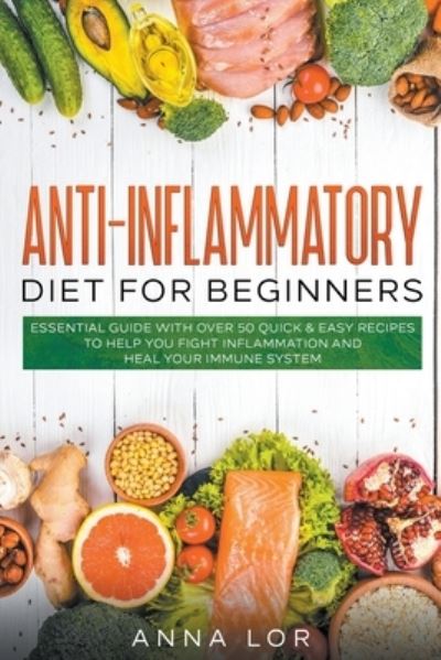 Cover for Anna Lor · Anti Inflammatory Diet (Paperback Book) (2021)