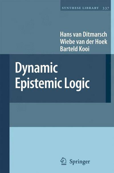 Cover for Hans Van Ditmarsch · Dynamic Epistemic Logic - Synthese Library (Paperback Book) [2008 edition] (2007)