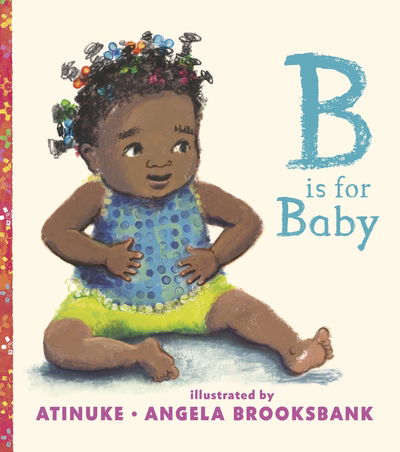 Cover for Atinuke · B Is for Baby (Gebundenes Buch) (2019)