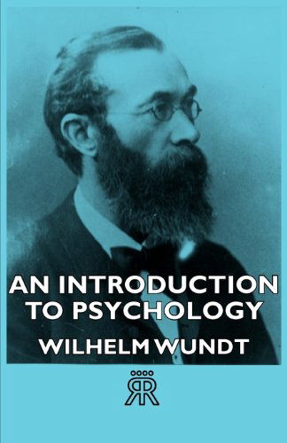 An Introduction to Psychology - Wilhelm Wundt - Books - Muller Press - 9781406719086 - September 18, 2007