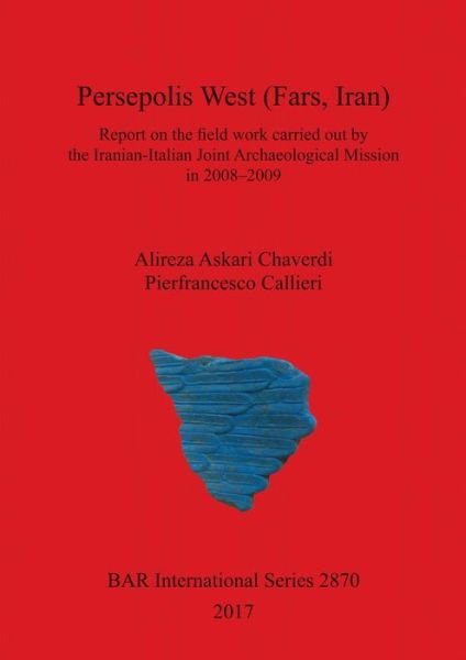 Cover for Pierfrancesco Callieri · Persepolis West (Fars, Iran) (Paperback Book) (2017)