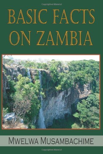 Basic Facts on Zambia - Mwelwa Musambachime - Books - AuthorHouse - 9781420818086 - September 23, 2005