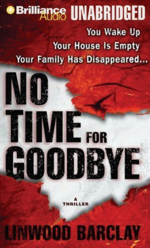 No Time for Goodbye - Linwood Barclay - Audio Book - Brilliance Audio - 9781423341086 - 1. september 2007