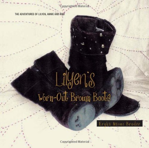 Cover for Eryka Naomi Bruder · Lilyen's Worn-out Brown Boots (Paperback Bog) (2011)
