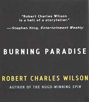 Cover for Robert Charles Wilson · Burning Paradise (CD) (2014)